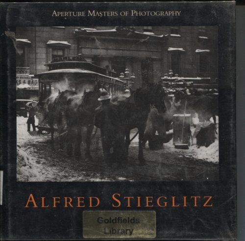 APERTURE MASTERS OF PHOTOGRAPHY : ALFRED STIEGLITZ