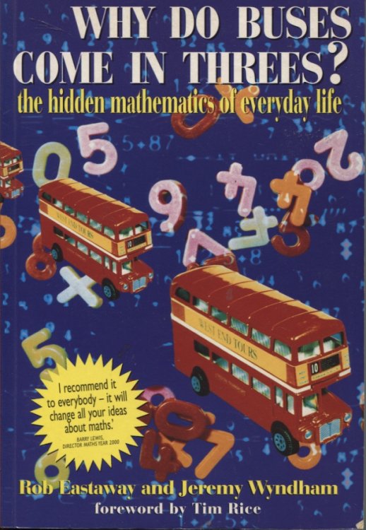 WHY DO BUSES COME IN THREES THE HIDDEN MATHS OF EVERYDAY LIFE
