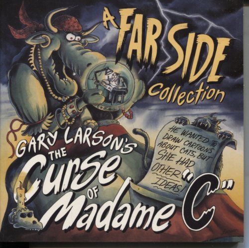 GARY LARSON'S THE CURSE OF MADAME 'C' A FAR SIDE COLLECTION