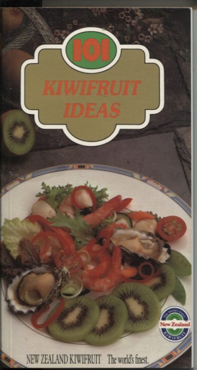 101 KIWIFRUIT IDEAS