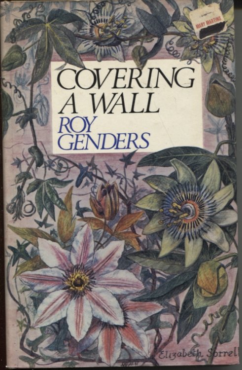 Image for COVERING A WALL : THE CULTURE OF CLIMBING PLANTS COVERING A WALL : THE CULTURE OF CLIMBING PLANTS