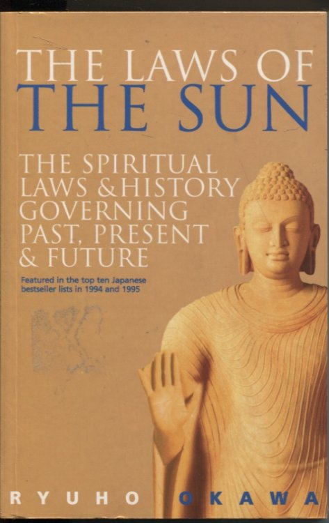 THE LAWS OF THE SUN: THE SPIRITUAL LAWS AND HISTORY GOVERNING PAST, PRESENT, AND FUTURE