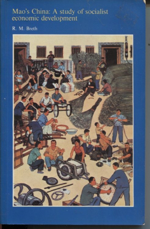 MAO'S CHINA: A STUDY OF SOCIALIST ECONOMIC DEVELOPMENT
