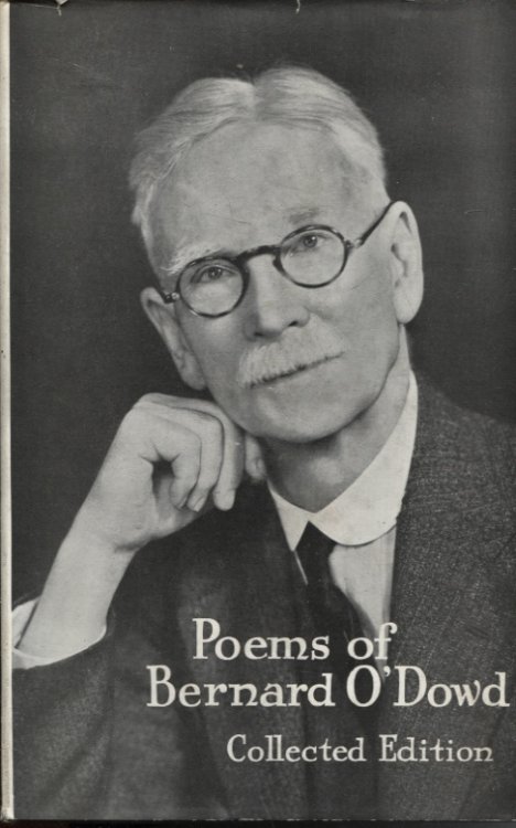 The Poems of Bernard O'Dowd Collected Edition With an Introduction by Walter Murdoch