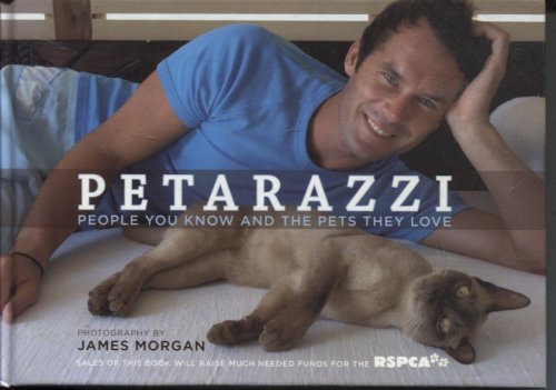 PETARAZZI: PEOPLE YOU KNOW AND THE PETS THEY LOVE Photography by James Morgan