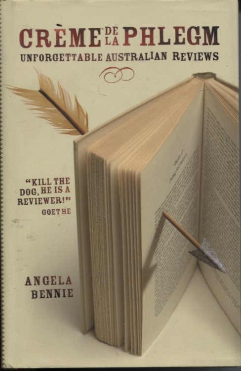 CRME DE LA PHLEGM: UNFORGETTABLE AUSTRALIAN REVIEWS
