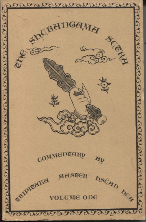 THE SHURANGAMA SUTRA: VOLUME 1 Commentary by Tripitaka Master Hsuan Hua