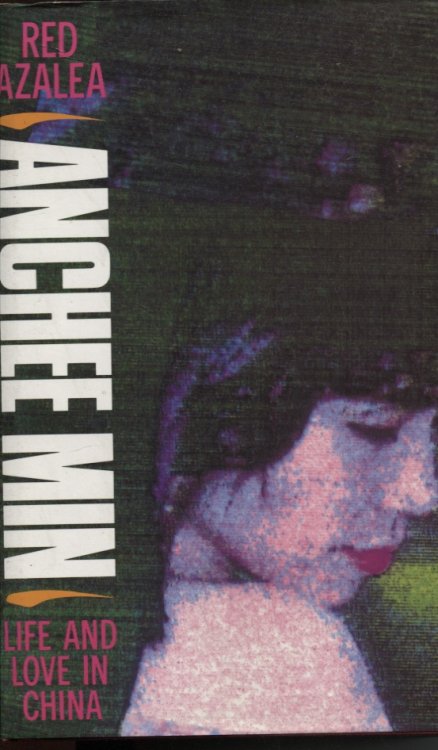 RED AZALEA : LIFE AND LOVE IN CHINA
