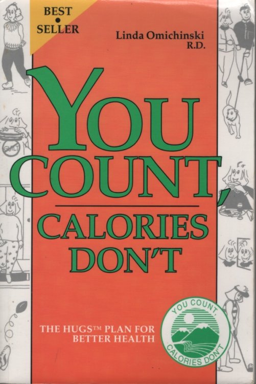You Count, Calories Don't