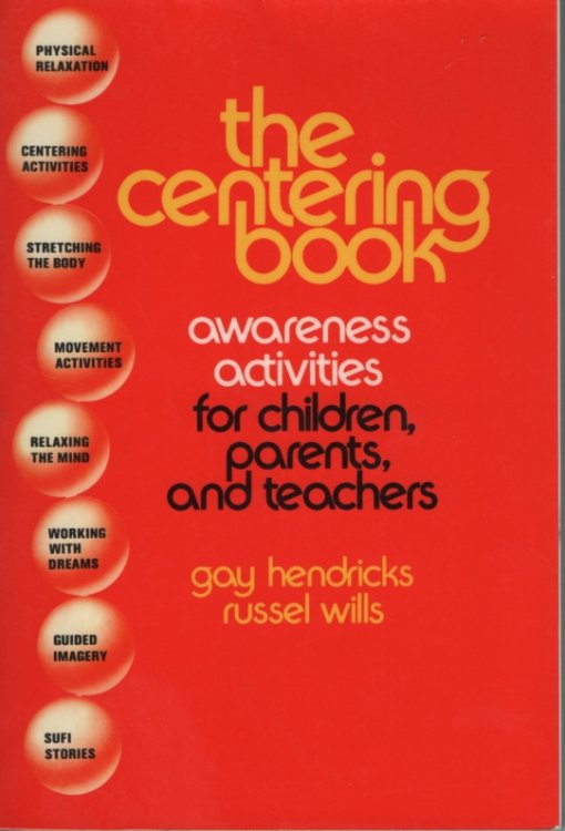 The Centering Book Awareness Activities For Children, Parents, And Teachers