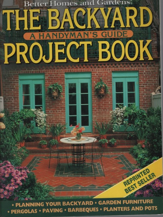 THE BACKYARD PROJECT BOOK : A HANDYMAN'S GUIDE