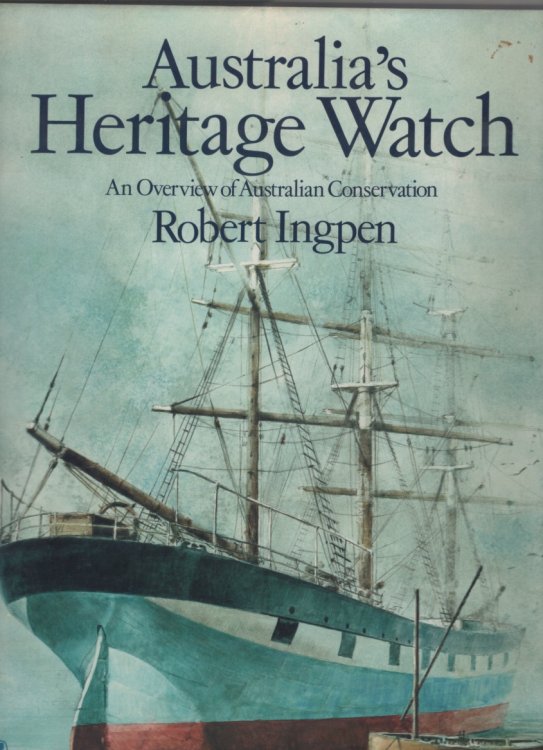 Australia's Heritage Watch : an Overview of Australian Conservation