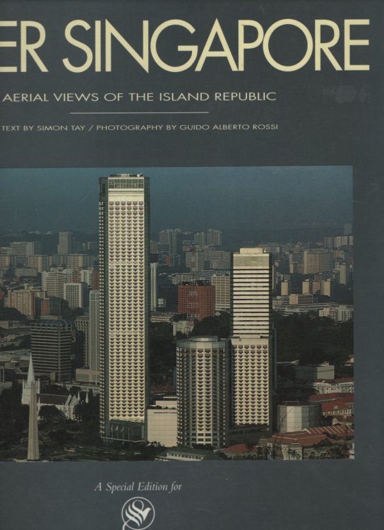 OVER SINGAPORE: AERIAL VIEWS OF THE