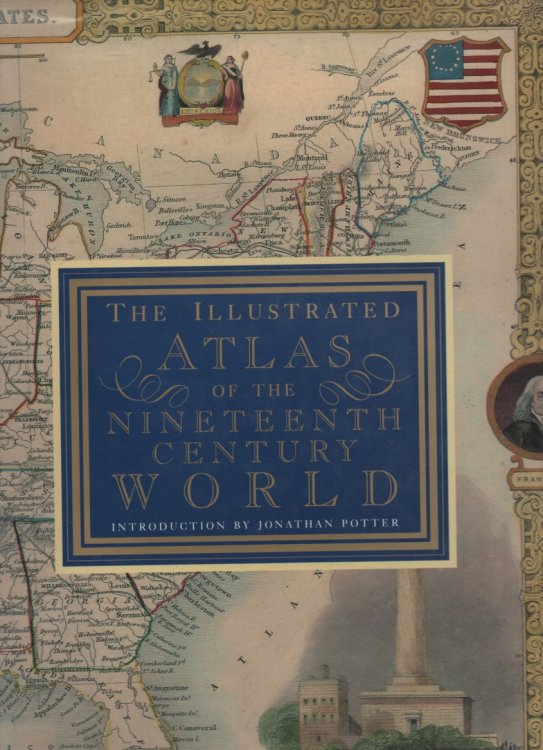 Illustrated Atlas of the 19th Century World