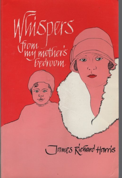 WHISPERS FROM MY MOTHER'S BEDROOM