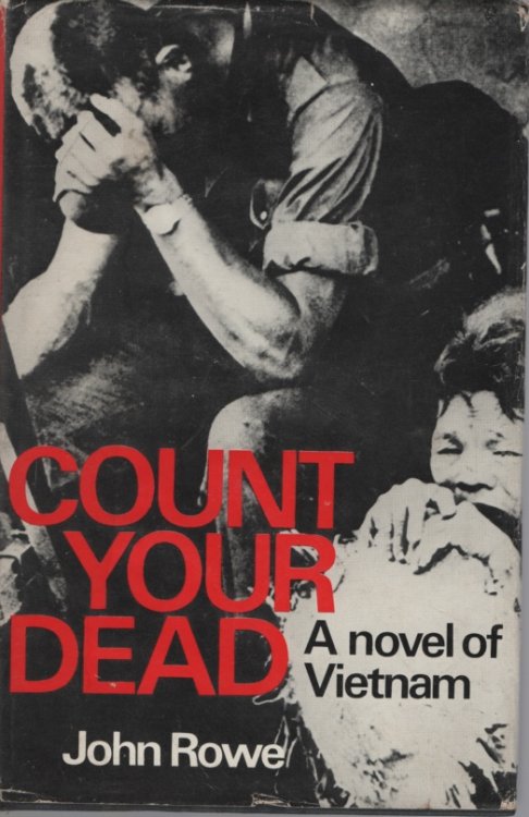 COUNT YOUR DEAD: A NOVEL OF VIETNAM