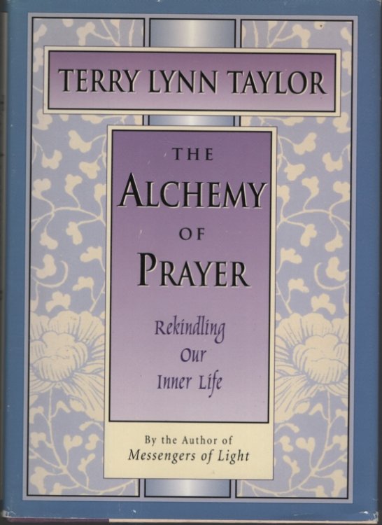 The Alchemy of Prayer Rekindling Our Inner Life