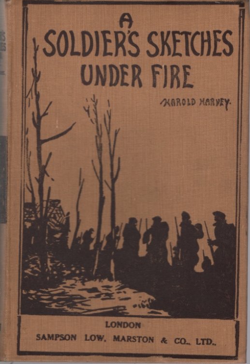 A SOLDIER'S SKETCHES UNDER FIRE