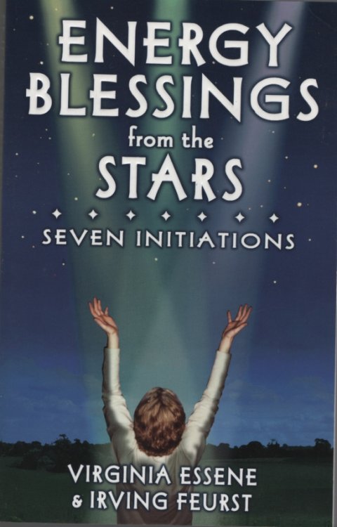 ENERGY BLESSINGS FROM THE STARS : SEVEN INITIATIONS
