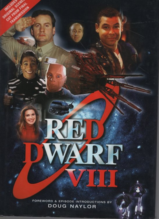 Red Dwarf VIII Foreword & Episode Introductions by Doug Naylor