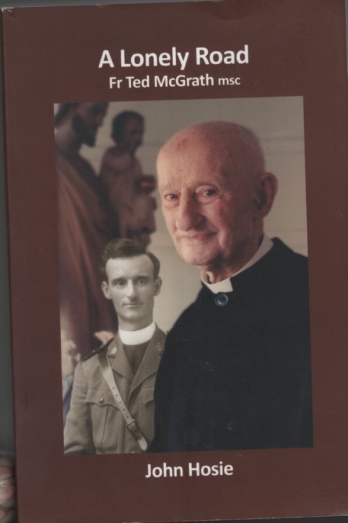 A Lonely Road : fr ted mcgrath msc - a great australian