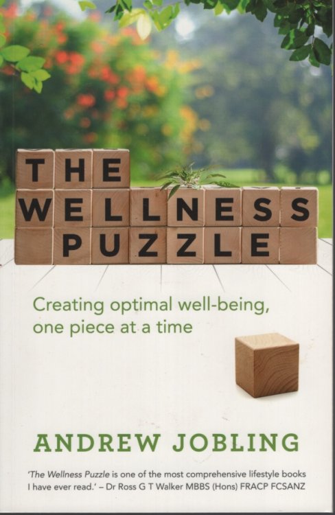 THE WELLNESS PUZZLE : CREATING OPTIMAL WELLBEING, ONE PIECE AT A TIME