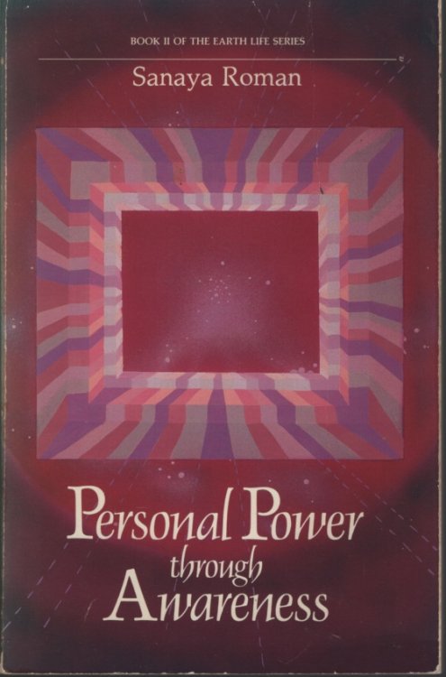 Personal Power Through Awareness A Guidebook for Sensitive People
