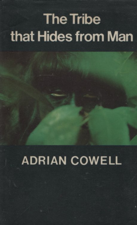 THE TRIBE THAT HIDES FROM MAN