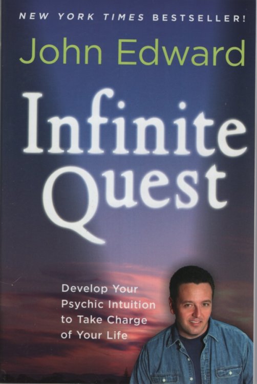 Infinite Quest Develop Your Psychic Intuition to Take Charge of Your Life