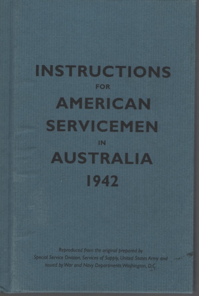 INSTRUCTIONS FOR AMERICAN SERVICEMEN IN AUSTRALIA 1942