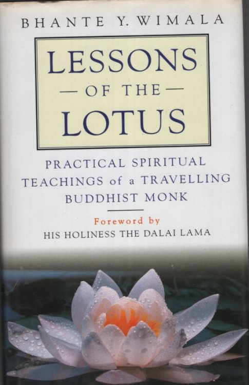 LESSONS OF THE LOTUS Practical Spiritual Teachings of a Travelling Buddhist Monk