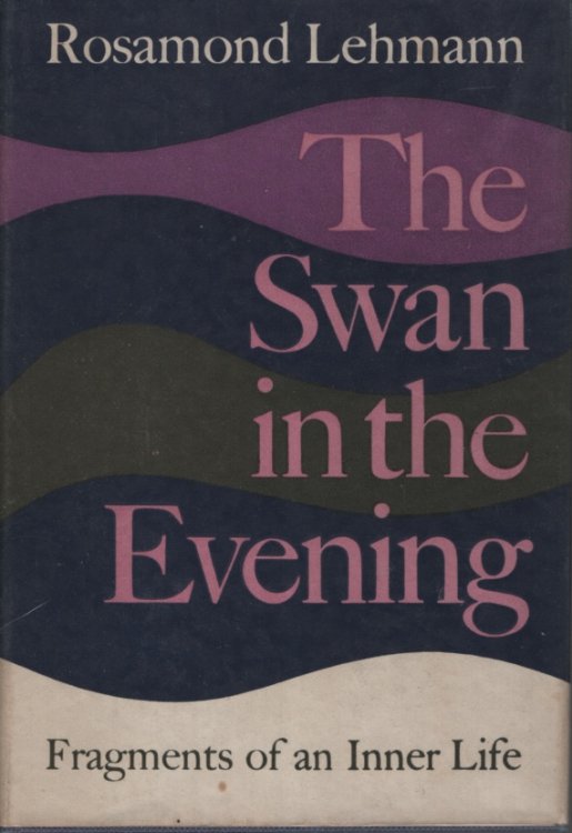 THE SWAN IN THE EVENING Fragments of an Inner Life
