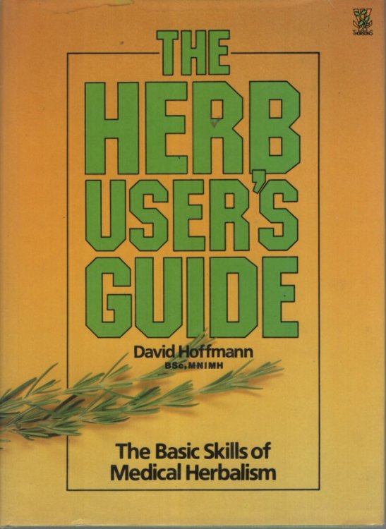 THE HERB USER'S GUIDE : THE BASIC SKILLS OF MEDICAL HERBALISM