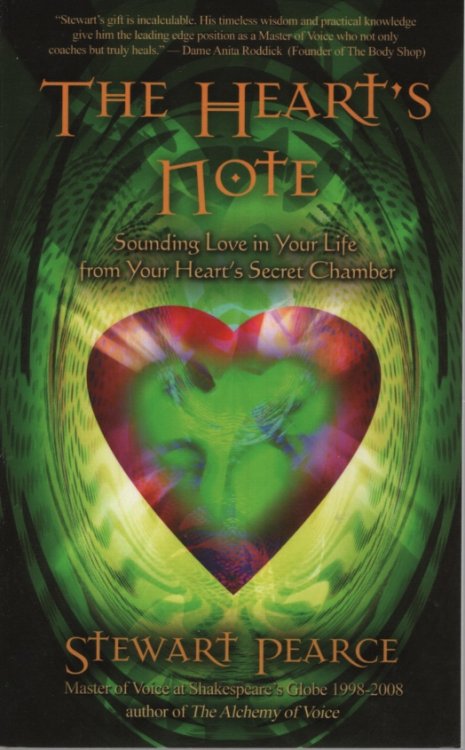 The Heart's Note Sounding Love in Your Life from Your Heart's Secret Chamber