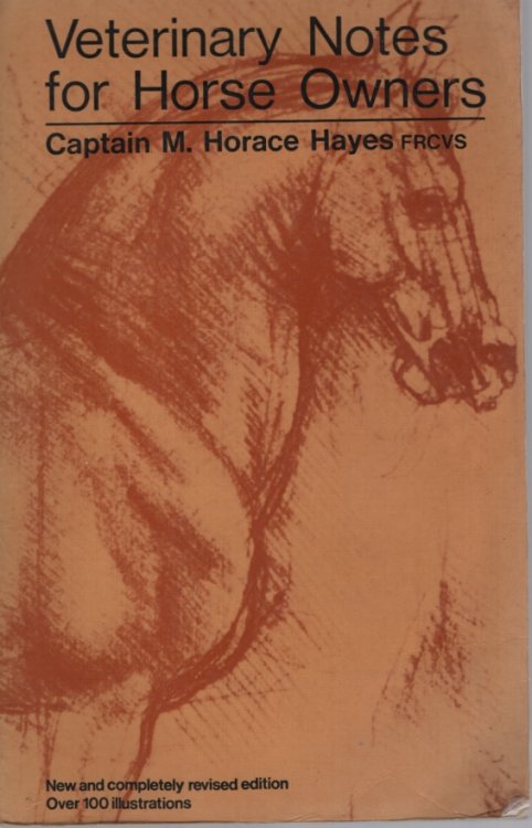 Veterinary Notes for Horse Owners : a Manual on Horse Medicine and Surgery. Revised by J F Donald Tutt
