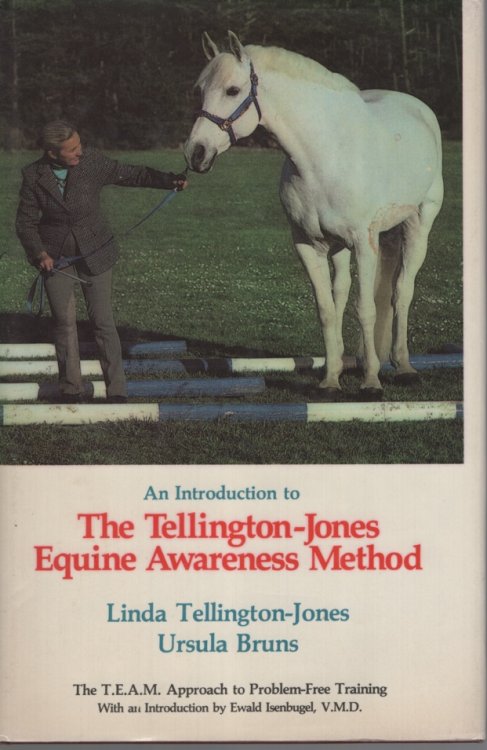 An Introduction to the Tellington-Jones Equine Awareness Method The T.E.A.M. Approach to Problem-Free Training