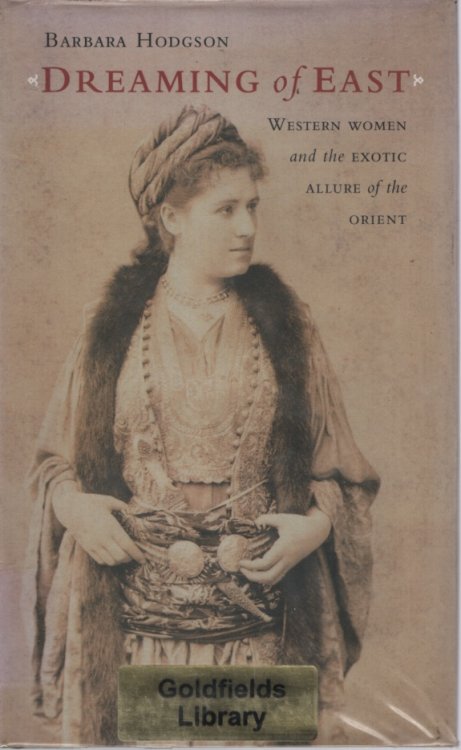 Dreaming of East Western Women and the Exotic Allure of the Orient