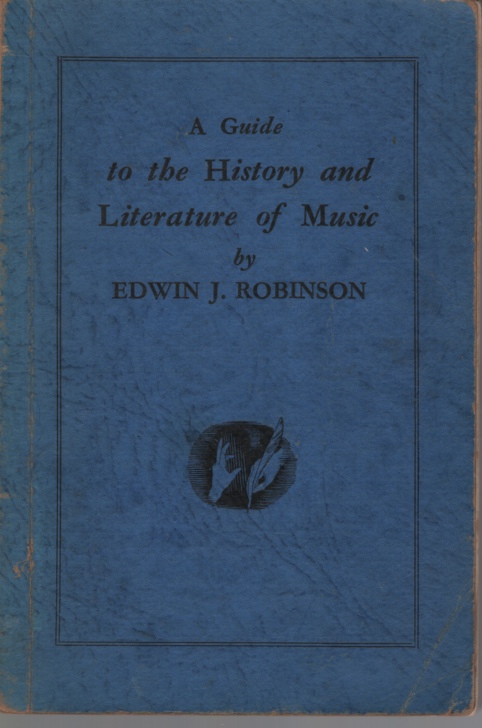 A GUIDE TO THE HISTORY AND LITERATURE OF MUSIC