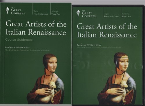 GREAT ARTISTS OF THE ITALIAN RENAISSANCE. Course #7140. Course Guidebook and 6 Dvds
