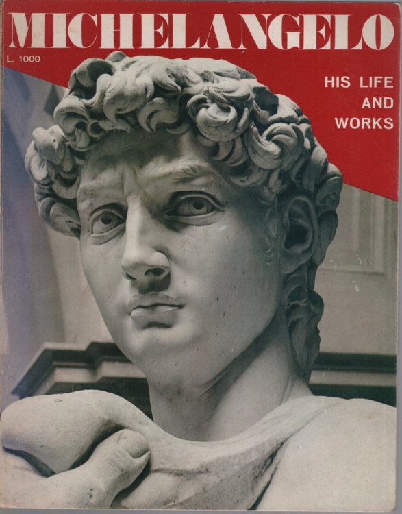MICHELANGELO : HIS LIFE AND WORKS