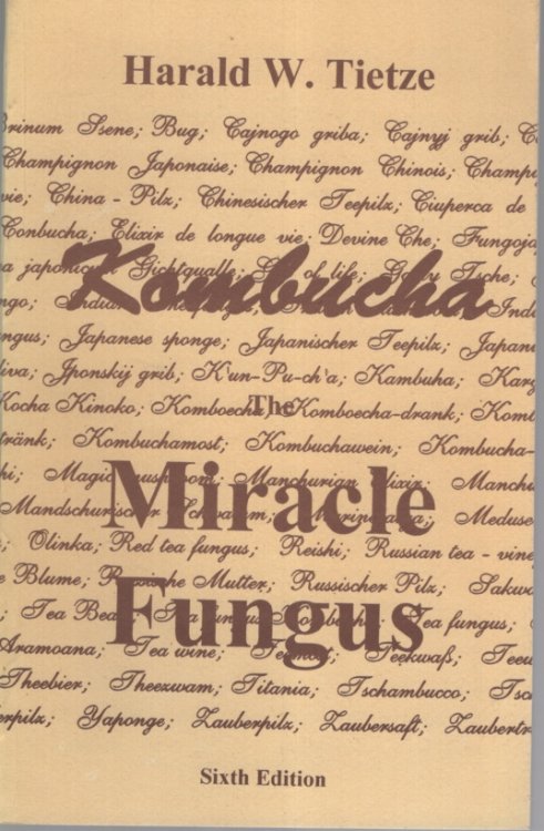 KOMBUCHA THE MIRACLE FUNGUS