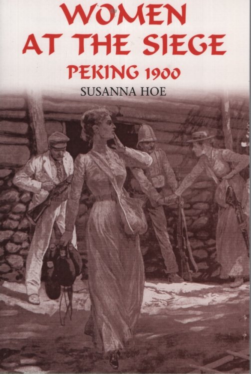 Women at the Siege, Peking 1900