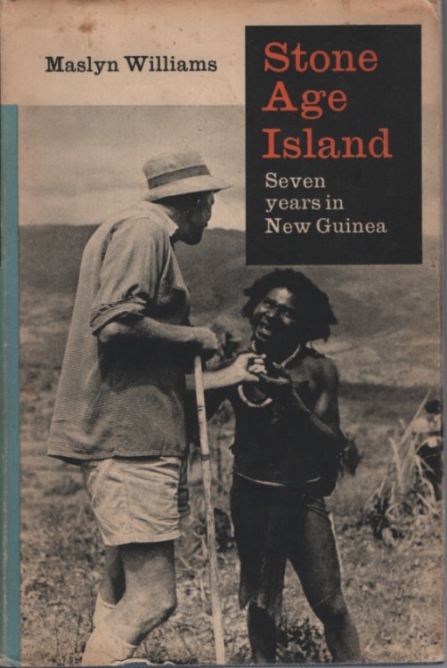 Stone Age Island : Seven Years in New Guinea