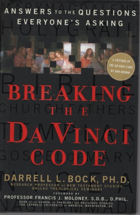 Breaking the Da Vinci Code Answering the Questions Everybody's Asking