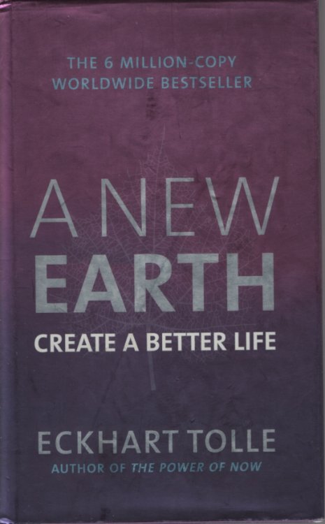 A NEW EARTH Awakening to Your Life's Purpose