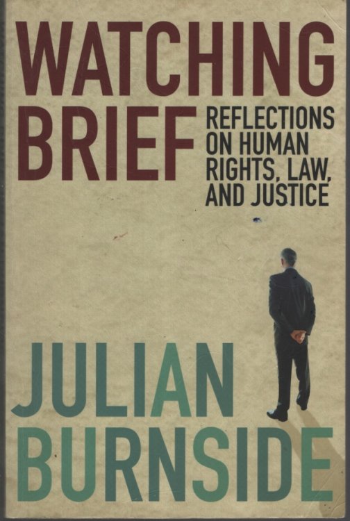 WATCHING BRIEF Reflections of Human Rights, Law, and Justice