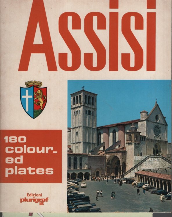 ASSISI ART AND HISTORY IN THE CENTURIES