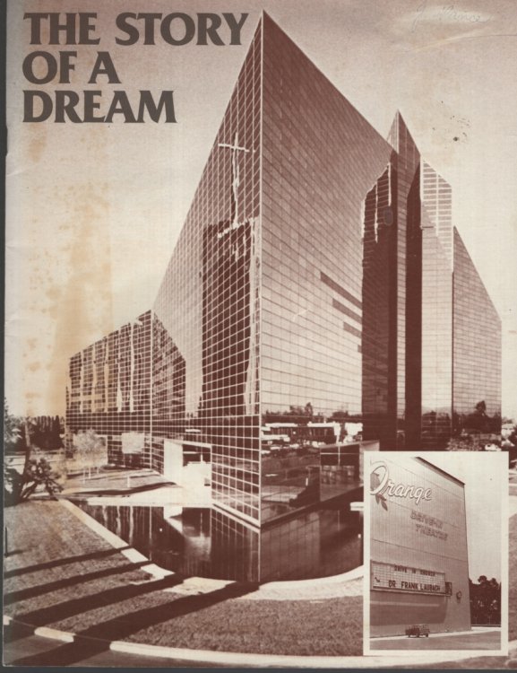 THE STORY OF A DREAM Garden Grove Community Church