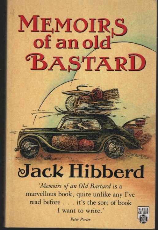 MEMOIRS OF AN OLD BASTARD Gluttony Being a Portrait of a City an Epicurean Chronicle Fantasia and Search
