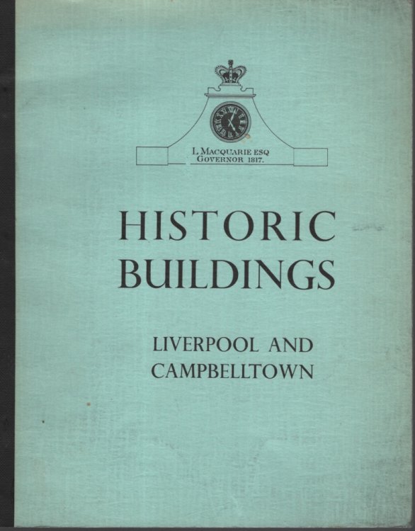 HISTORIC BUILDINGS: LIVERPOOL AND CAMPBELLTOWN